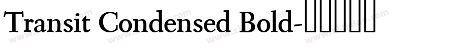 Transit Condensed Bold字体转换